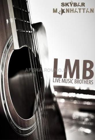 постер Гурт «Live Music Brothers» («LMB»)